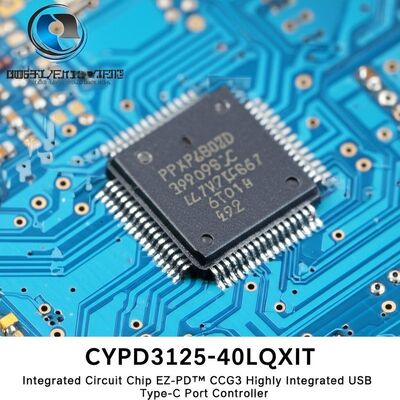 CYPD3125-40LQXIT Integrated Circuit Chip EZ-PD CCG3 USB Type-C Controller with USB Power Delivery 3.0 ARM Cortex-M0 Processor and 128-KB Flash Memory